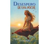 Desespero de una noche: La Alfombra Mágica
