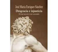 Desgracia E Injusticia Del Mal Natural Al Mal Consentido