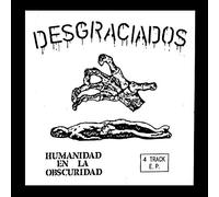 Desgraciados - Humanidad En La Obscuridad [7" VINYL] [Vinilo]