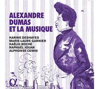 Deshayes/Garnier/Boche/Jouan - Alexandre Dumas et la Musique