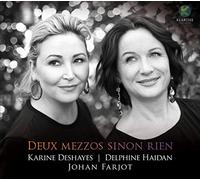 Deshayes, Karine - Deux Mezzos Sinon Rien