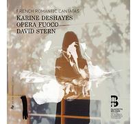 Deshayes, Karine - French Romantic Cantatas