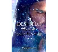 Deshielo: Saga Renacer 2