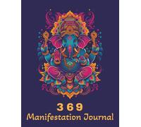 Desi 3 6 9 Manifestation Journal, Hindu Gods Spiritual Journal, Law Of Attraction Notebook: Desi Affirmation Book, 8.5x11, 120 Pages