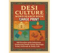 Desi Culture Word Search Book Large Print: 100 Puzzles with Solutions Exploring South Asian Heritage, Food, Festivals & Daily Life (Rohim's Desi Puzzlers)