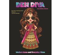 Desi Diva Coloring Book: Modern Icons and Everyday Glam (Desi Diva Coloring Series)