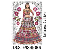 Desi Fashion Coloring Book Lehenga Edition, Indian Outfit Designs to Color: South Asian Bridal Styles, Traditional Clothing Pages, Cultural Fashion Sketches
