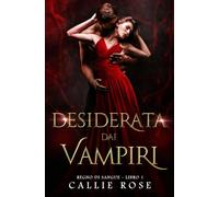 Desiderata dai Vampiri (Regno di Sangue)