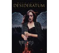Desideratum: Entre el cielo y el infierno