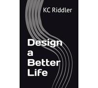 Design a Better Life
