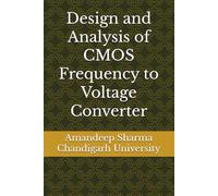 Design and Analysis of CMOS Frequency to Voltage Converter
