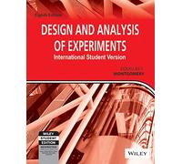 [Design and Analysis of Experiments] (By: Douglas C. Montgomery) [published: May, 2012]