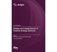 Design and Applications of Positive Energy Districts