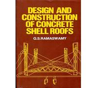 Design and Construction of Concrete Shell Roofs