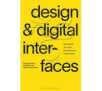 Design and Digital Interfaces: Designing with Aesthetic and Ethical Awareness