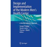 Design and Implementation of the Modern Men's Health Center: A Multidisciplinary Approach