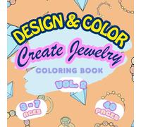 Design & Color: Create Jewelry: Connect-the-Dots, Coloring & Finish-the-Picture Activity Book for Girls Ages 3-7