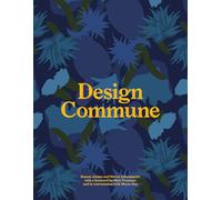 Design commune: Inside Creative Disciplines of Design