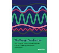 Design Conductors: Your Essential Guide to Design Operations: 0