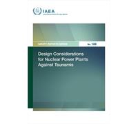Design Considerations for Nuclear Power Plants Against Tsunamis (Safety Reports Series)