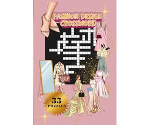 DESIGN CROSSWORD|55 PUZZLES, 6x9"|BEAUTIFUL COVER|LARGE PRINT|DESIGN THEMED PUZZLE BOOK|110 PAGES: SOLUTIONS INCLUDED: PERFECT FOR DESIGNERS& FASHION ... DESIGNER, RUNWAYS (MINDFUL ESCAPE COLLECTION)