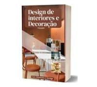 Design De Interiores E Decoração (ebook)