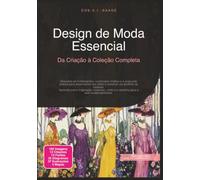 Design de Moda Essencial: Da Criação à Coleção Completa (Projeto)