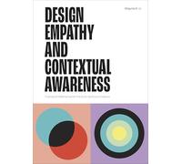 Design Empathy and Contextual Awareness: Frames of Reference for the 21st Century Creative