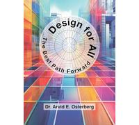 Design for All: The Best Path Forward