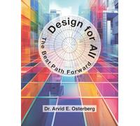 Design for All: The Best Path Forward