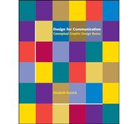 Diseño para la comunicación: Fundamentos conceptuales del diseño gráfico
