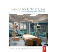 Design for Critical Care: An Evidence-Based Approach