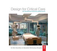 Design for Critical Care: An Evidence-Based Approach