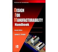 Design for Manufacturability Handbook (MECHANICAL ENGINEERING)