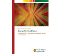 Design Gráfico Digital: Fundamentos e Aplicações para Web, Jogos e Tecnologia