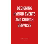 Design Hybrid Events And Worship Services (ebook)