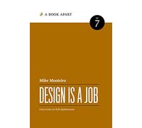 Design Is a Job by Mike Monteiro (2012-08-02)