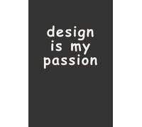 Design Is My Passion: A 120 Page Comic Sans Sketchbook For Graphic Designers, Funny Designer Gift
