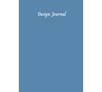 Design Journal: For Fiber Artists Who Knit, Crochet, Sew, Quilt, Lace Make, & More