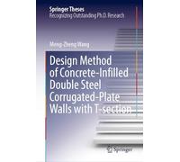 Design Method of Concrete-Infilled Double Steel Corrugated-Plate Walls with T-section (Springer Theses)