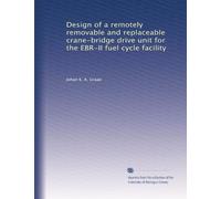 Design of a remotely removable and replaceable crane-bridge drive unit for the EBR-II fuel cycle facility