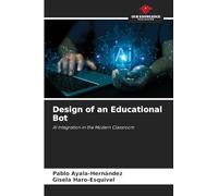 Design of an Educational Bot: AI Integration in the Modern Classroom