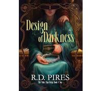 Design of Darkness: The Tides That Reign Book One: 1