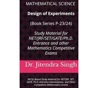 Design of Experiments (Book Series P-23/24): MCQs Based Study Material for NET/JRF, SET, GATE, Ph.D. Entrance Examinations, and Other Competitive ... NET, JRF, GATE, SET & Ph.D. Entrance Exams)