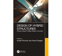 Design of Hybrid Structures: Where Steel Profiles Meet Concrete