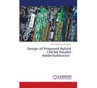 Design of Proposed Hybrid 128-bit Parallel Adder/Subtractor
