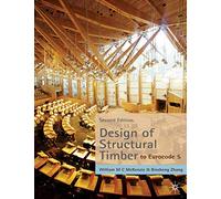 Design of Structural Timber: To Eurocode 5
