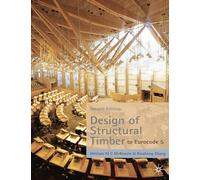 Design of Structural Timber: To Eurocode 5