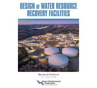 Design of Water Resource Recovery Facilities: Manual of Practice 8