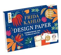 Design Paper Frida Kahlo A5. Con curso básico de escritura a mano. 75 papeles de diseño (DIN A5, 220 g/m²), en 25 diseños, 16 páginas de curso básico de escritura a mano, tapa blanda